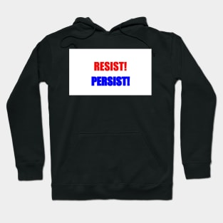 Resist! Persist! Hoodie